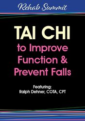 Tai Chi to Improve Function & Prevent Falls - Ralph Dehner