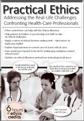 Practical Ethics -Addressing the Real-Life Challenges Confronting Healthcare Professionals - Kathleen Kovarik