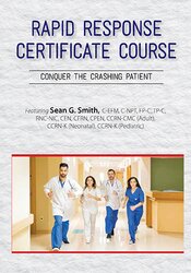 2-Day -Rapid Response Certificate Course - Conquer the Crashing Patient - Sean G. Smith