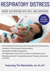 Respiratory Distress -Assess and Respond with Skill and Confidence - Timothy R. Martindale