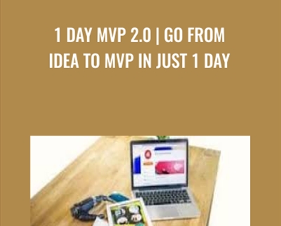 1 day MVP 2.0-Go from idea to MVP in just 1 day - Evan Kimbrell