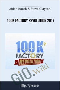 100K Factory Revolution 2017 - Aidan Booth and Steve Clayton