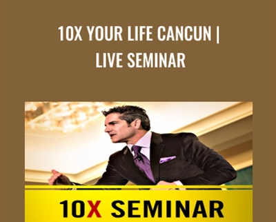 10X Your Life Seminar - Grant Cardone