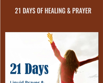 21 Days of Healing and Prayer - Ann Kahl Taylor