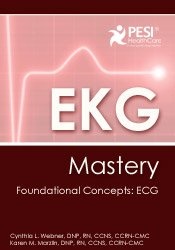 EKG Mastery-Foundational Concepts-ECG - Cynthia L. Webner