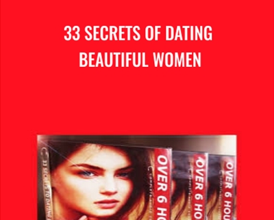 33 Secrets of Dating Beautiful Women - Matt Cross