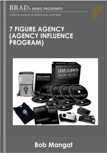 7 Figure Agency (Agency Influence Program) - Bob Mangat