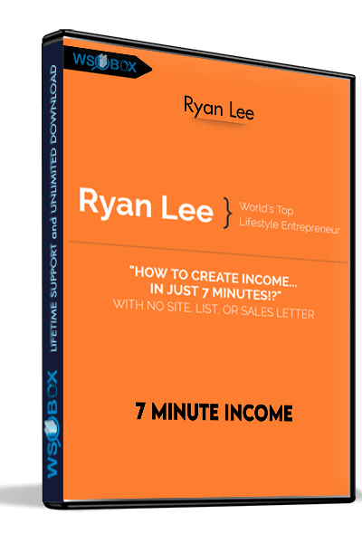 7 Minute Income - Ryan Lee