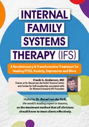 Internal Family Systems Therapy (IFS) - Frank Anderson