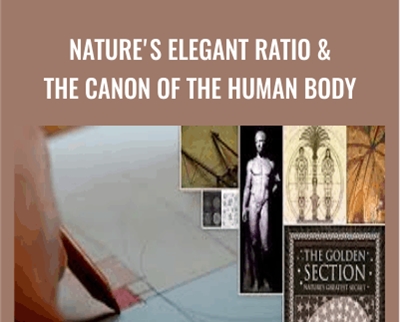 Natures Elegant Ratio and the Canon of the Human Body-Academy of Sacred Geometry - Scott Olsen