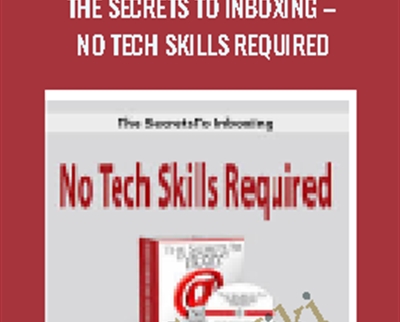 The Secrets To Inboxing -No Tech Skills Required - AccemaVerickMedia