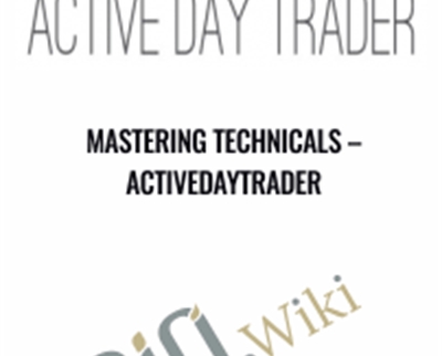 Mastering Technicals - Activedaytrader