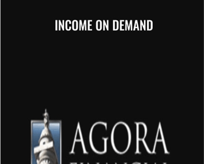 Income on Demand - Agora Financial