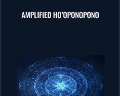 Amplified Ho’oponopono - Eric Thompson