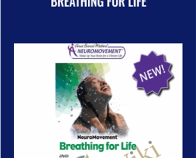 Breathing for Life - Anat Baniel