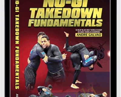 No Gi Takedown Fundamentals - Andre Galvao