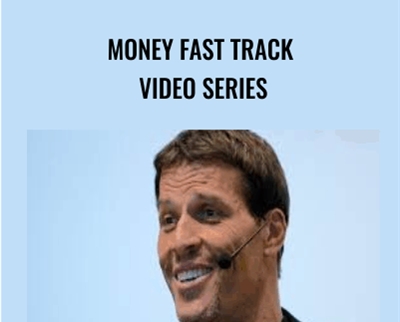 Money Fast Track Video Series - Anthony Robbins