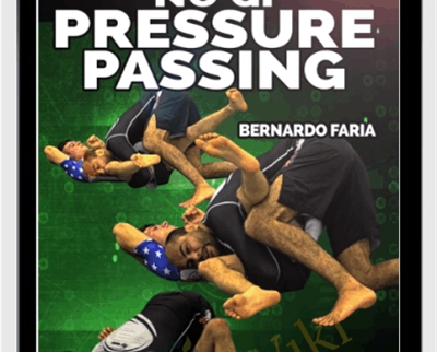 No Gi Pressure Passing - Bernardo Faria