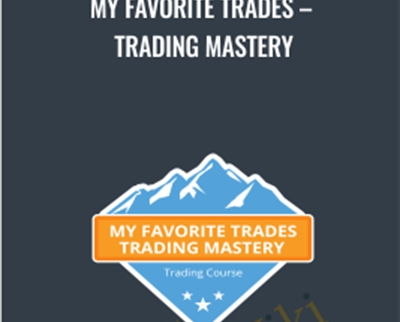 My Favorite Trades-Trading Mastery - Base Camp Trading