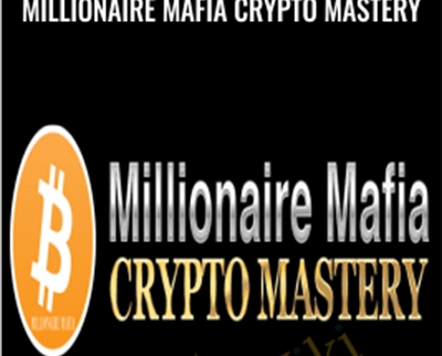 Millionaire Mafia Crypto Mastery - Ben Oberg