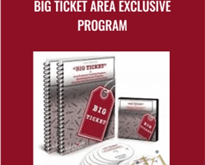 Big Ticket Area Exclusive Program - Dan Kennedy