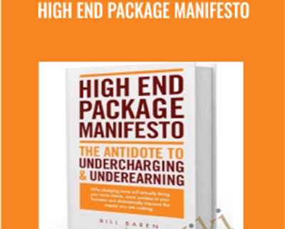 High End Package Manifesto - Bill Baren