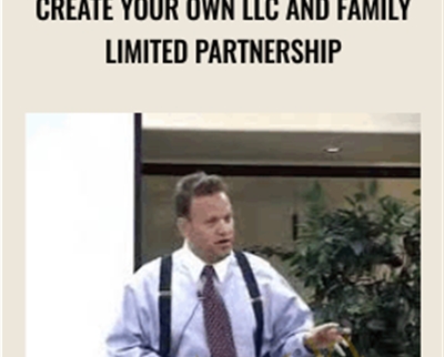 Create Your Own LLC and Family Limited Partnership - Bill Bronchick
