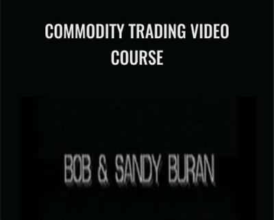 Commodity Trading Video Course - Bob Buran
