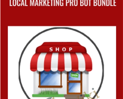 Local Marketing Pro Bot Bundle - Brain Trustinteractive