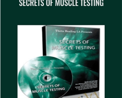 Secrets of Muscle Testing - Brent Phillips
