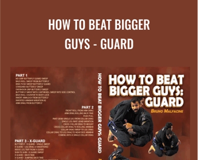 How to Beat Bigger Guys -Guard - Bruno Malfacine