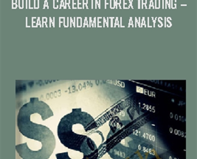 Build A Career In Forex Trading- Learn Fundamental Analysis - Udemy
