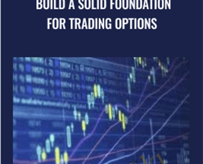 Build A Solid Foundation For Trading Options - Corey Halliday