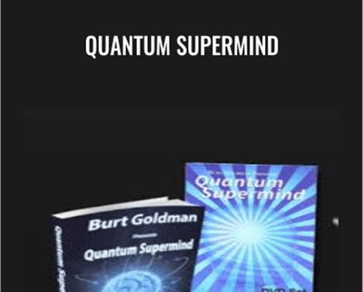 Quantum Supermind - Burt Goldman