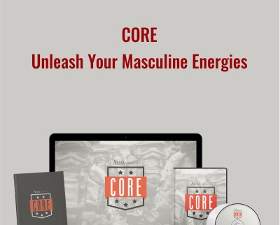 CORE-Unleash Your Masculine Energies - David Tian