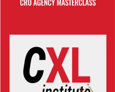 CRO Agency Masterclass - Conversionxl