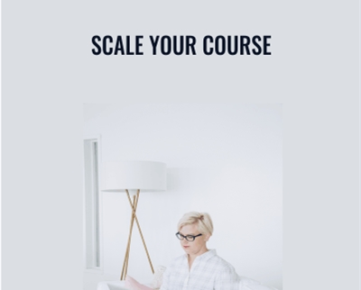 Scale Your Course - Caitlin Bacher