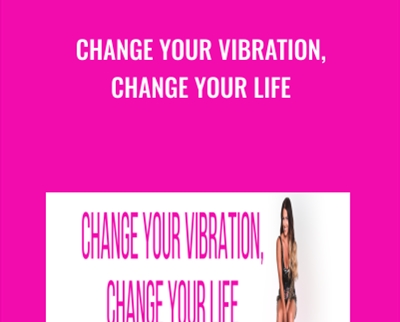 Change Your Vibration