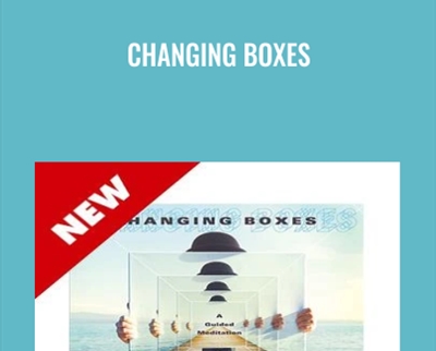 Changing Boxes - Joe Dispenza