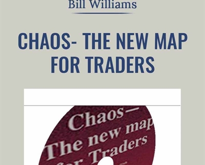Chaos-The New Map for Traders - Bill Williams