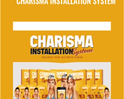 Charisma Installation System - Jason Capital