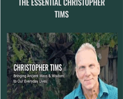 The Essential Christopher Tims - Christopher Tims