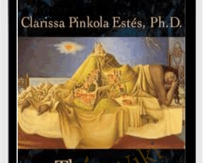 Theatre of the Imagination - Clarissa Pinkola Estes