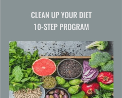 Clean Up Your Diet 10-Step Program - Elizabethrider