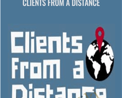 Clients From a Distance - Ben Adkins