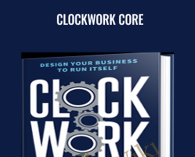 Clockwork CORE - Mike Michalowicz