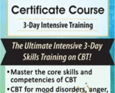 Cognitive Behavioral Therapy Certificate Course 3-Day Intensive Training - John Ludgate