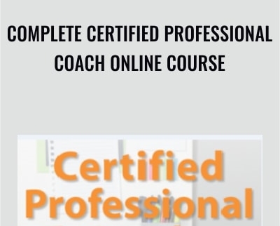 Complete Certified Professional Coach Online Course - Berry Fowler