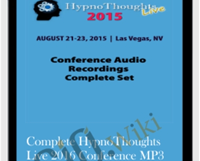 Complete HypnoThoughts Live 2016 Conference MP3 Audio Recordings Package - Fleetwood Onsite
