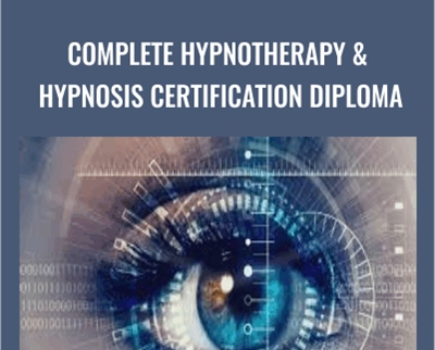 Complete Hypnotherapy & Hypnosis Certification Diploma - Dr Karen E Wells